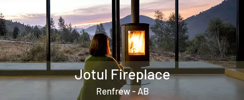 Jotul Fireplace Renfrew - AB