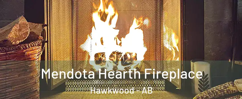 Mendota Hearth Fireplace Hawkwood - AB
