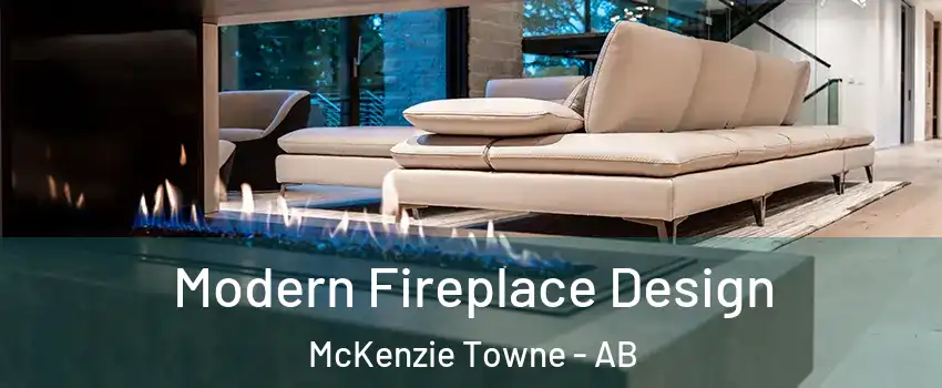 Modern Fireplace Design McKenzie Towne - AB