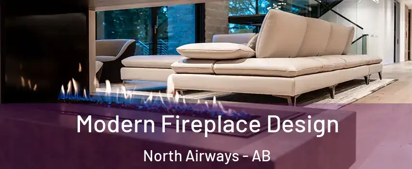 Modern Fireplace Design North Airways - AB
