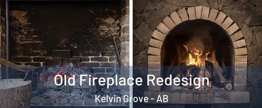 Old Fireplace Redesign Kelvin Grove - AB