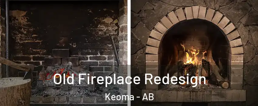Old Fireplace Redesign Keoma - AB