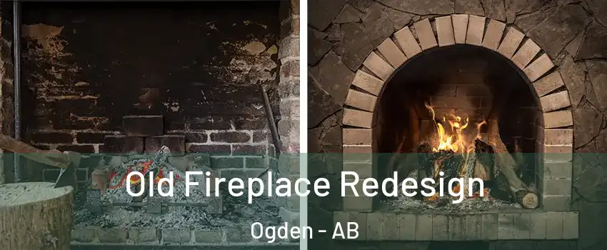 Old Fireplace Redesign Ogden - AB