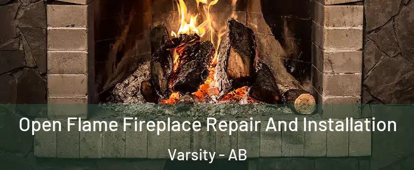 Open Flame Fireplace Repair And Installation Varsity - AB