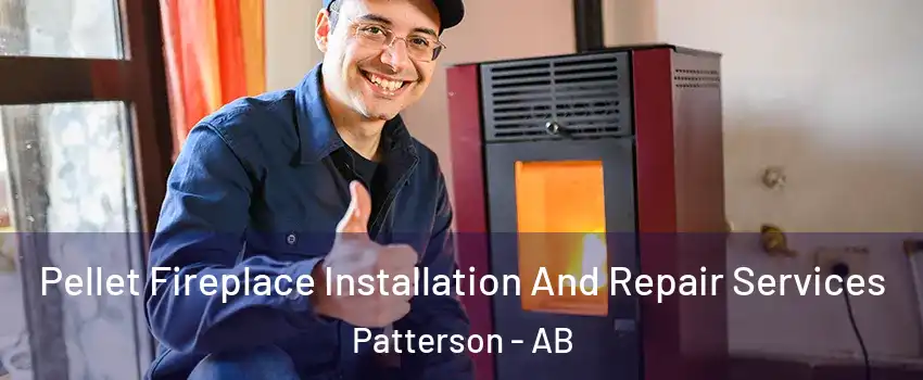 Pellet Fireplace Installation And Repair Services Patterson - AB