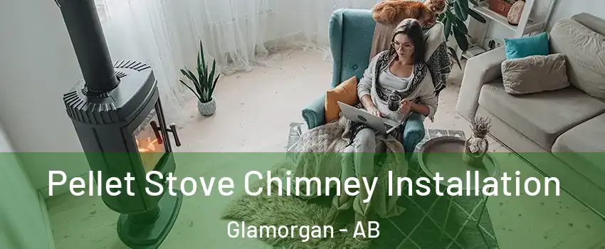 Pellet Stove Chimney Installation Glamorgan - AB