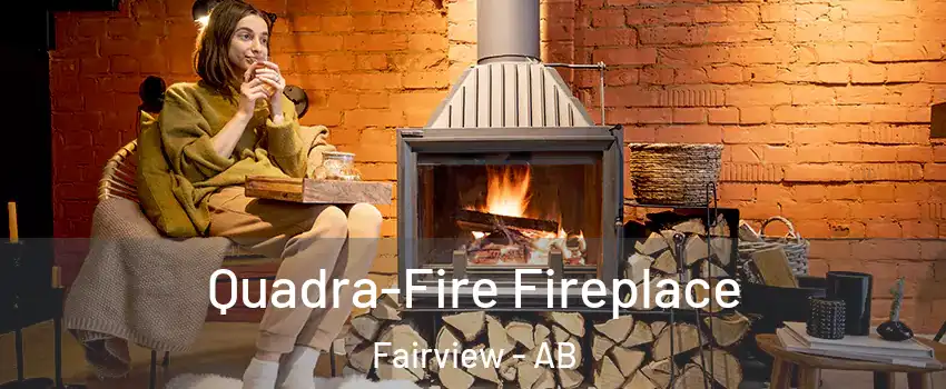 Quadra-Fire Fireplace Fairview - AB