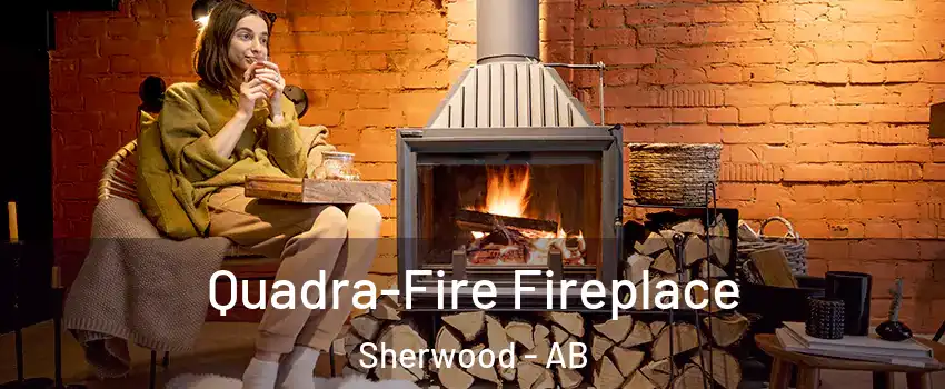Quadra-Fire Fireplace Sherwood - AB