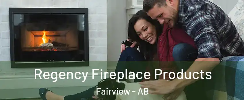 Regency Fireplace Products Fairview - AB