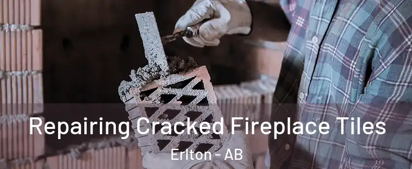 Repairing Cracked Fireplace Tiles Erlton - AB