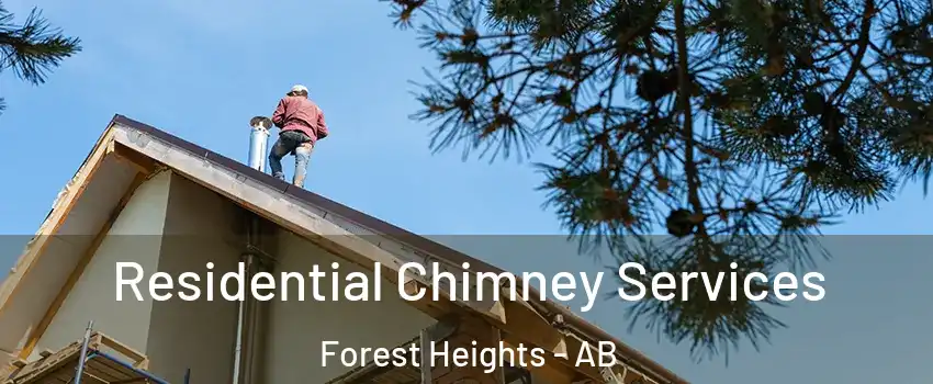 Residential Chimney Services Forest Heights - AB
