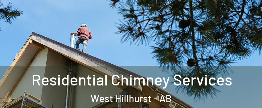 Residential Chimney Services West Hillhurst - AB