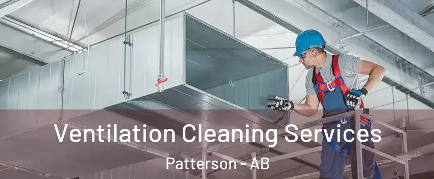 Ventilation Cleaning Services Patterson - AB