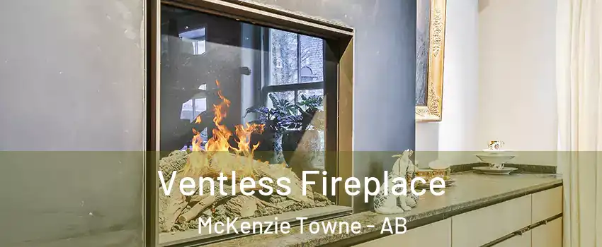 Ventless Fireplace McKenzie Towne - AB