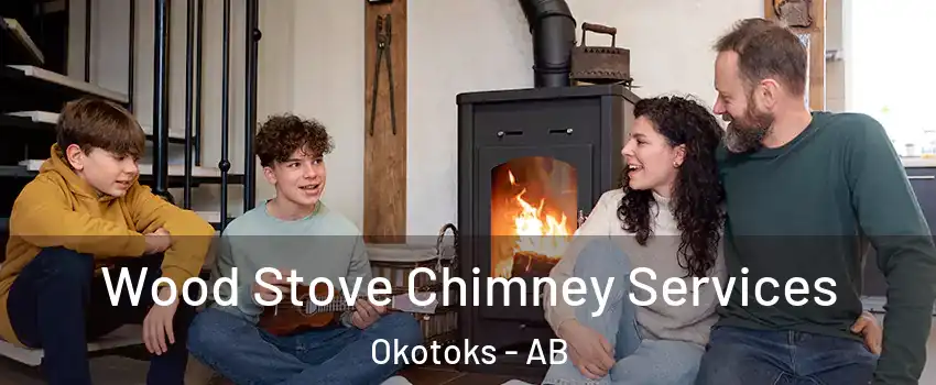 Wood Stove Chimney Services Okotoks - AB